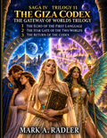 The Giza Codex: The Gateway of Worlds Trilogy by Mark A. Radler, book cover