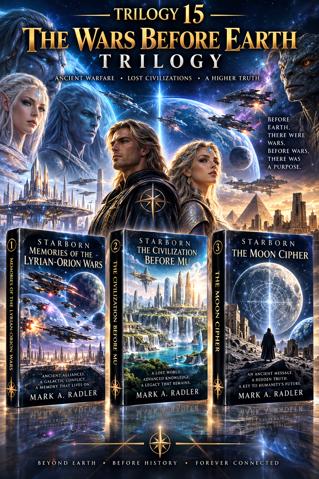Starborn Archives Trilogy: The Wars Before Earth Trilogy by Mark A. Radler, book cover