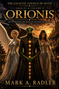 The Galactic Council of VII: Orionis by Mark A. Radler, book cover