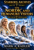 Starborn Archives: The Nordic and Humanlike Visitors by Mark A. Radler, book cover