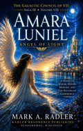 The Galactic Council of VII: Amara Luniel by Mark A. Radler, book cover