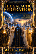 The Galactic Council of VII: The Galactic Federation by Mark A. Radler, book cover